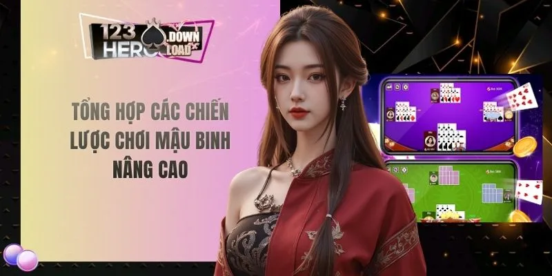 Tổng hợp các chiến lược chơi mậu binh nâng cao